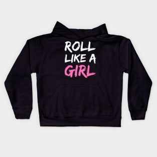 roll like a girl - jiu jitsu Kids Hoodie